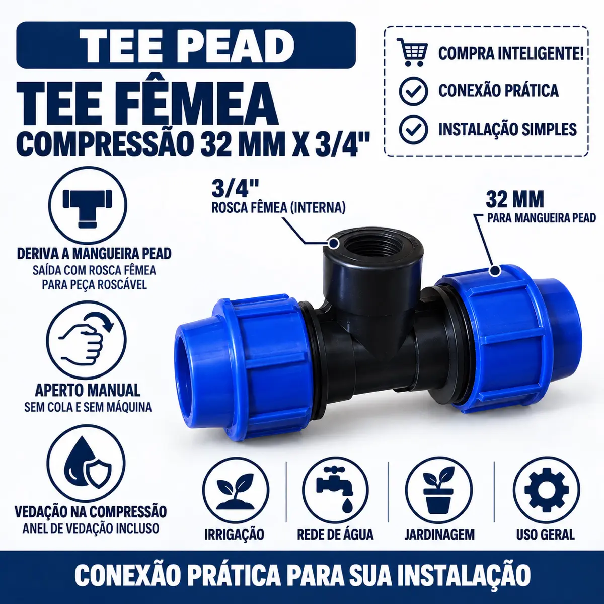 Tê Fêmea de Compressão PEAD 32 mm x 3/4" – Saída com Rosca Fêmea