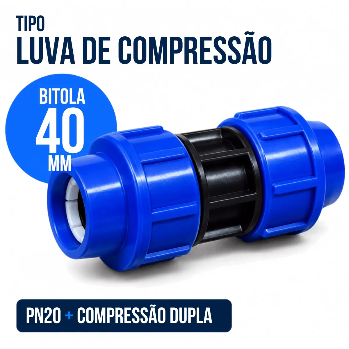 União de Compressão PEAD 40 mm – Luva para Tubo e Mangueira PEAD