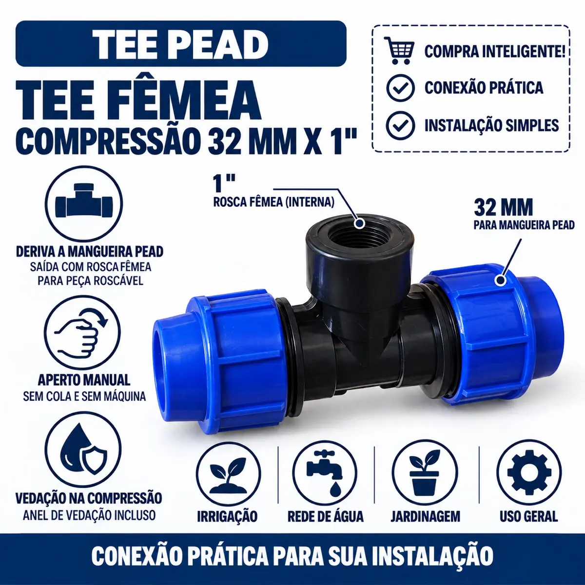 Tê Fêmea de Compressão PEAD 32 mm x 1" – Saída com Rosca Fêmea