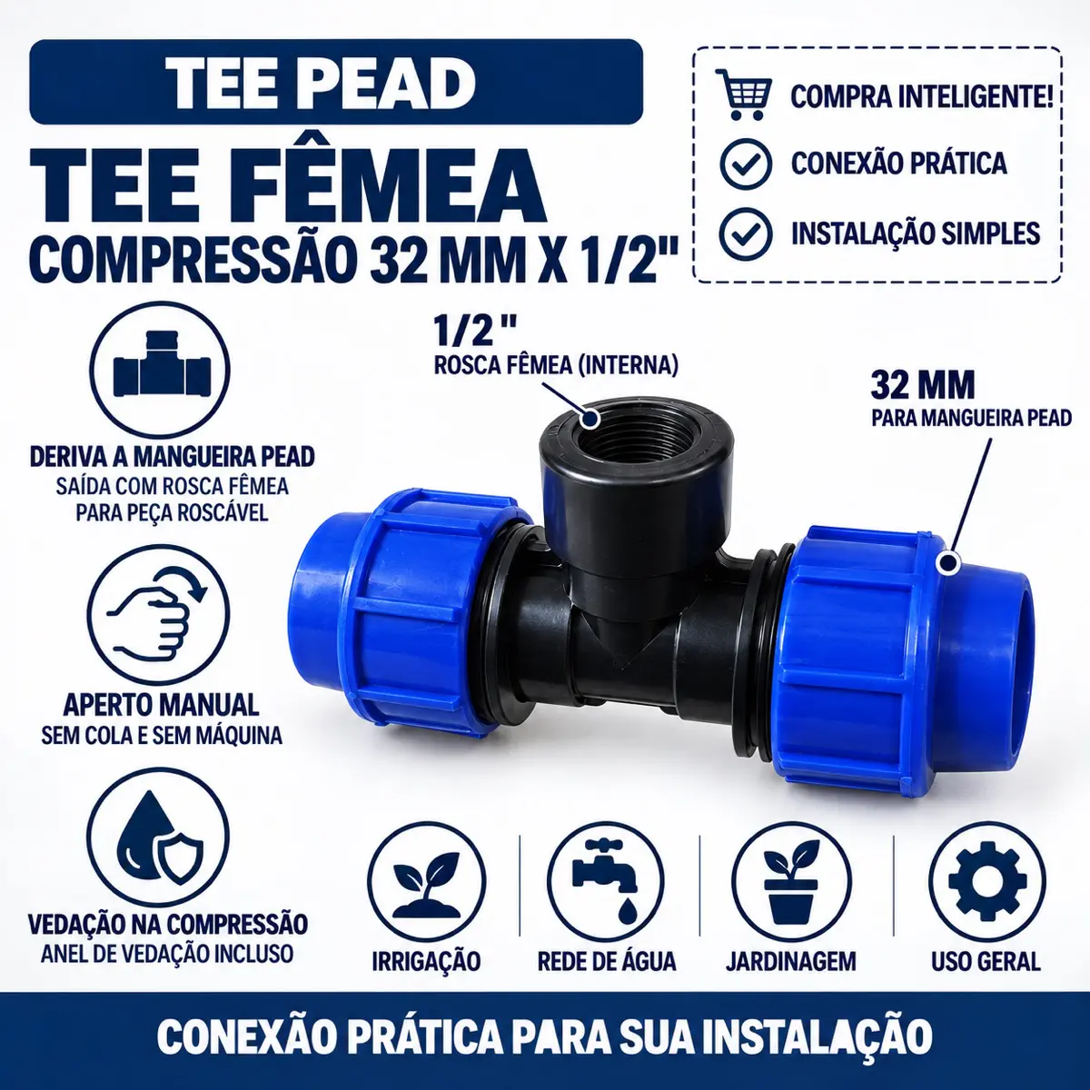 Tê Fêmea de Compressão PEAD 32 mm x 1/2" – Saída com Rosca Fêmea